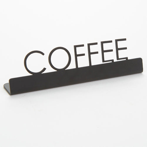 Sign, ''coffee'', 5''L x 3/4''W x 1-1/2''H, 202 stainless steel, black