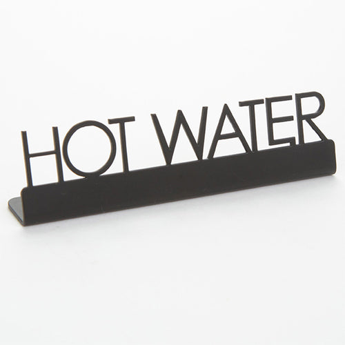 Sign, ''hot water'', 5''L x 3/4''W x 1-1/2''H, 202 stainless steel, black